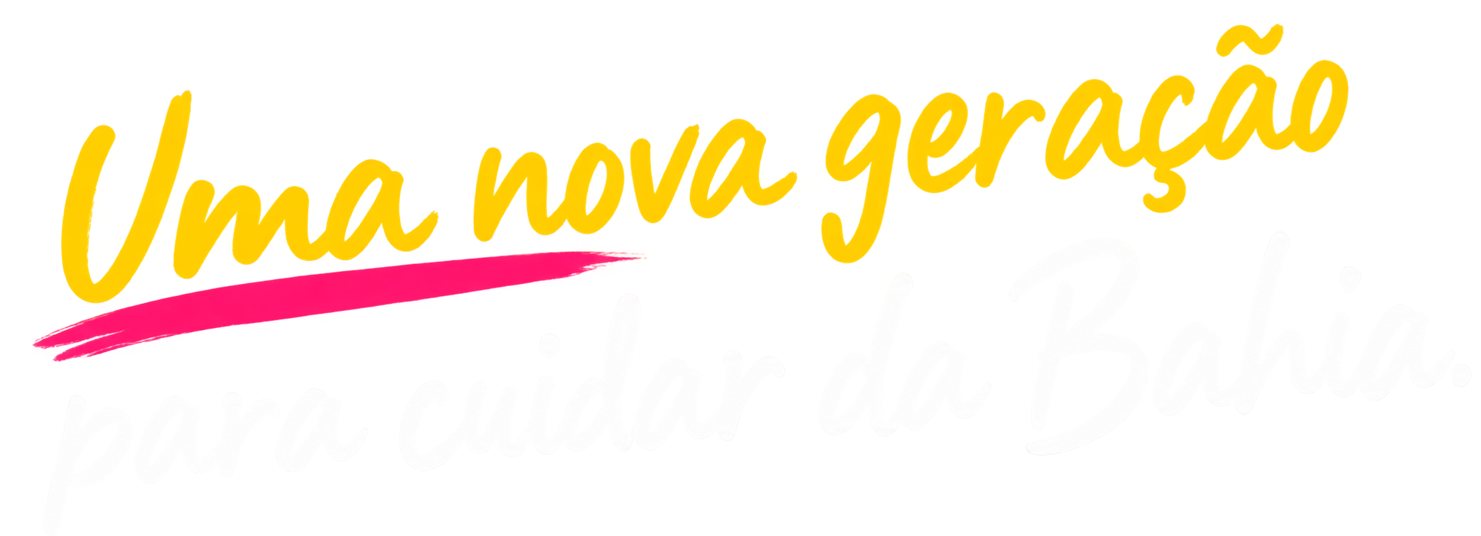 Uma nova geração para cuidar da Bahia